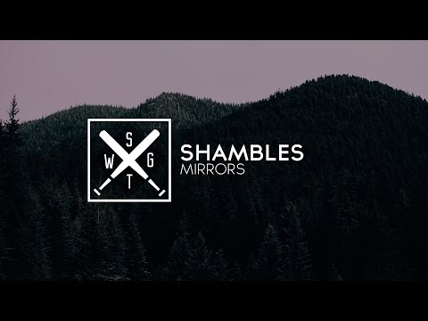 Shambles - Mirrors