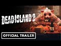 Dead Island 2 - Official Haus DLC Launch Trailer