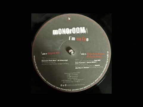 Monoroom - I'm On Fire
