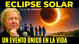 ¡El eclipse solar del 17 al 19 de febrero lo cambiará todo! (Aprovecha esta oportunidad)