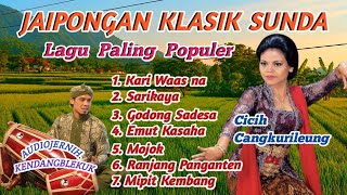 Download lagu JAIPONGAN LAWAS LEGENDARIS CICIH CANGKURILEUNG ~ FUll ALBUM JAIPONG KLASIK SUNDA mp3