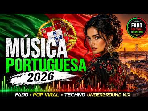M&uacute;sica Portuguesa 2026 | Fado &bull; Pop Viral &bull; Techno Underground Mix