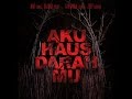 Aku Haus Darah Mu Official Trailer