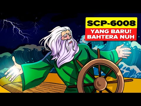 SCP-6008 – Bahtera Nuh (Animasi SCP)