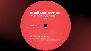 Madison Avenue - Everything You Need (Olav Basoski Remix) (2000)