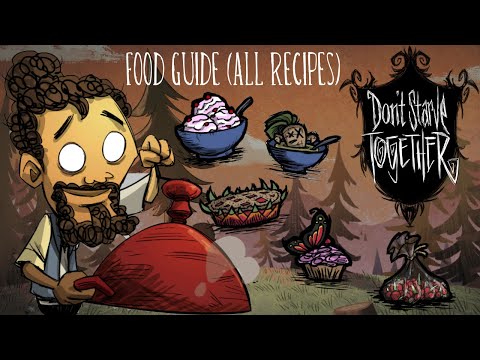 Don't Starve Together Food Guide | All Recipes