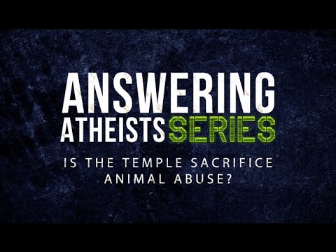 Answering Atheists: Is the Temple Sacrifice Animal Abuse? - 119 Ministries thumbnail