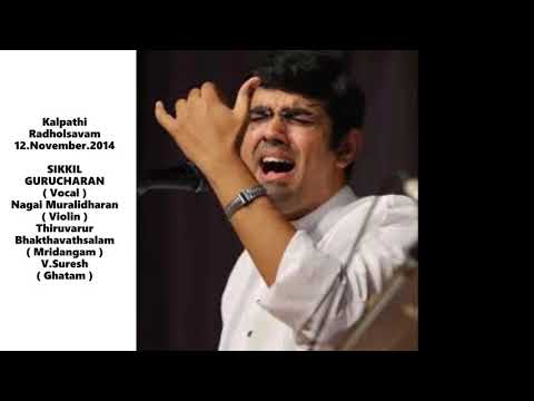 Sikkil Gurucharan - Kalpathi Radholsavam 12.November.2014