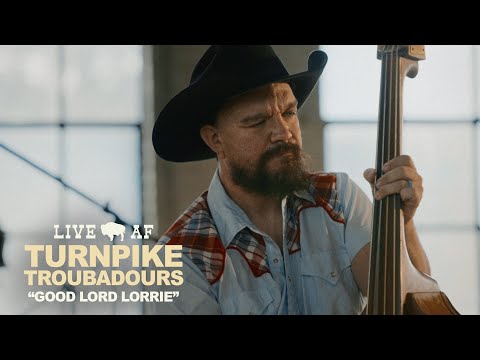 Turnpike Troubadours | "Good Lord Lorrie" | Live AF