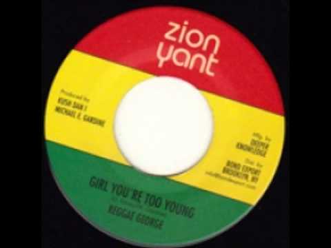 Reggae George - Girl You're Too Young + Version