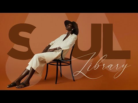 Relaxing songs on the free day - Soul R&B Music Playlist - Soul Library