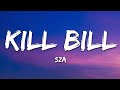 Download Lagu SZA - Kill Bill Lyrics Mp3 Free