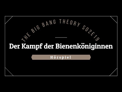 The Big Bang Theory Hörspiel - S02E19 Der Kampf der Bienenköniginnen | Blackscreen, Einschlafen