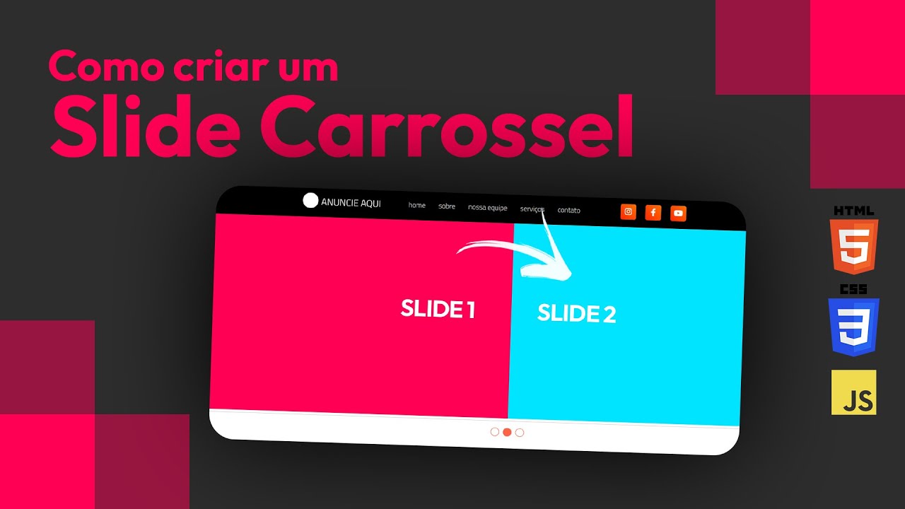 Como criar um SLIDE CARROSSEL com HTML, CSS e JS