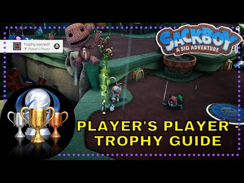 Sackboy: A Big Adventure Player's Player - Trophy Guide