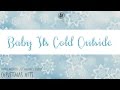 Baby It's Cold Outside - Idina Menzel & Michael Bublé (LYRICS)