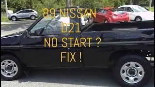 Nissan D21 no start fix