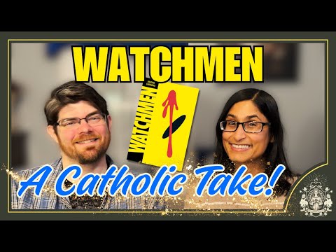 Watchmen: A Catholic Take on Means and Ends, Use of Power - March 2025 Book of the Month