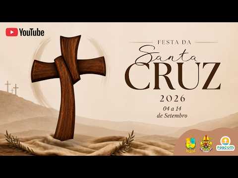 FESTA DA SANTA CRUZ 2026 - 7ª NOVENA.