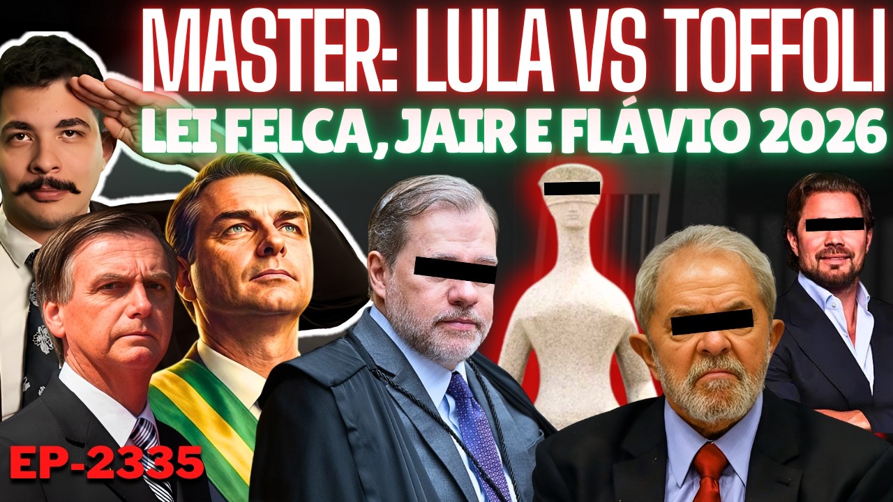 Master: Lula TRAMA Contra TOFFOLI e Delação Mira PT + Lei FELCA e Bolsonaro + As ALAS do Flávio 2026