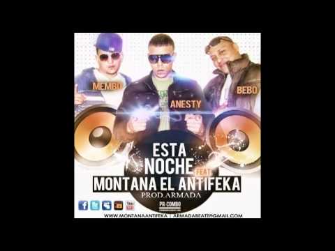 BeboTres Ft Montana El Antifeka,Membo & Anesty - Esta Noche (Prod.Armada)
