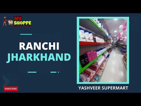Yashveer Supermart, Ranchi Jharkhand | NV Shoppe | New Franchise Opening