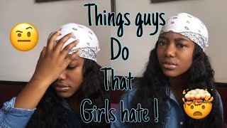 10 THINGS GUYS DO THAT GIRLS HATE 🤷🏾‍♀️ || Nelly’s Gang