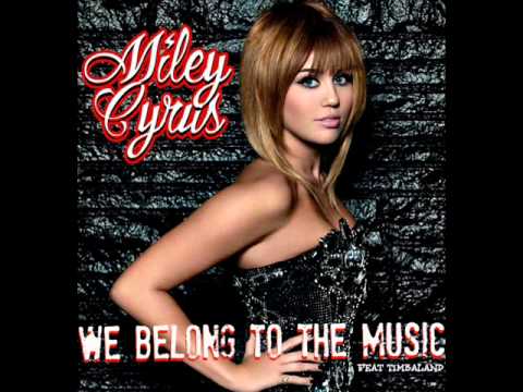 Miley Cyrus Feat Timbaland - We belong to the music (audio)