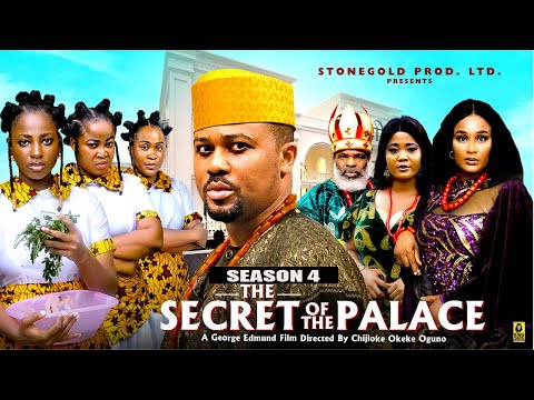 THE SECRET OF THE PALACE (SEASON 4) -2025 Latest Nigerian Nollywood Movie||Trending Nollywood