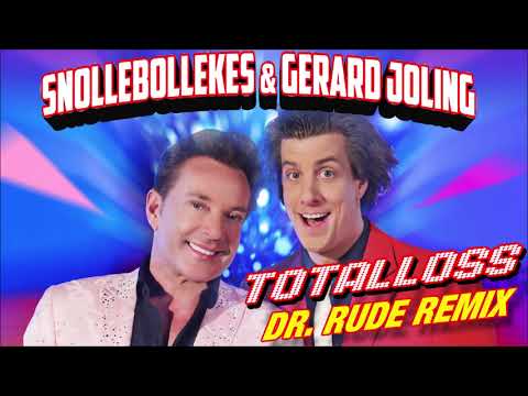 Snollebollekes en Gerard Joling - Total Loss (Dr. Rude Remix)(Officiële Videoclip)