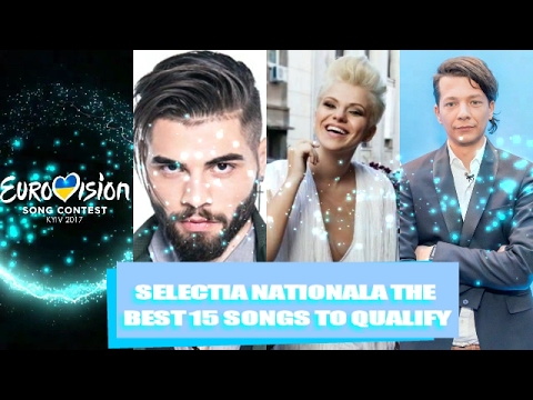 Eurovision Romania 2017 [Selectia Nationala] - My Top 15 [So Far]