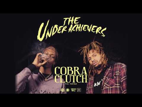 The Underachievers - Cobra Clutch (Audio)
