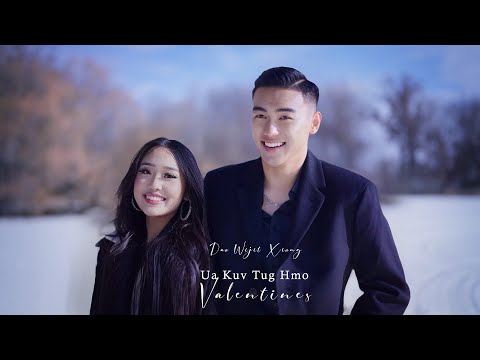 Ua Kuv Tug Hmo Valentine - Dao Wijit Xiong (Official MV Nkauj Tawm Tshiab 2024)