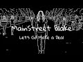 Mainstreet Blake - "Let's Go Make a Deal" (Official Music Video)