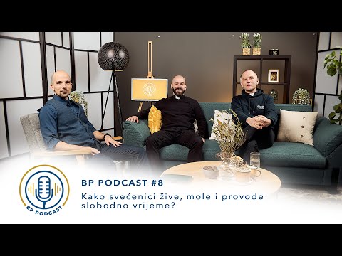 BP PODCAST #8: p.Stjepan Horvat/don Mirko Šakić│Kako svećenici žive, mole i provode slobodno vrijeme
