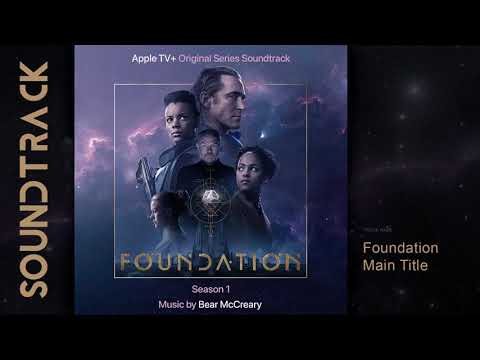 Foundation: Season 1 - Foundation Main Title (Apple TV+ Original Series Soundtrack) by Bear McCreary