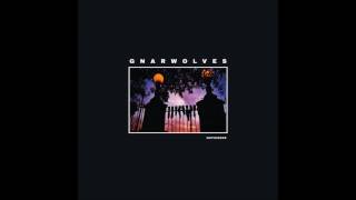 Gnarwolves - Shut Up