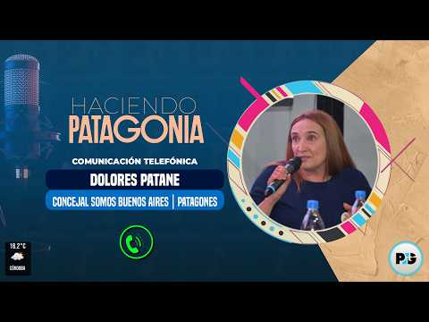 DOLORES PATANE - CONCEJAL SOMOS BUENOS AIRES PATAGONES