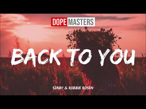 Szaby & Robbie Rosen - Back To You (Audio)