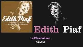 Édith Piaf - La fête continue