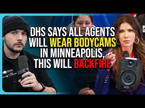 DHS Says ALL Agents Will Wear Bodycams In Minneapolis, This Will BACKFIRE