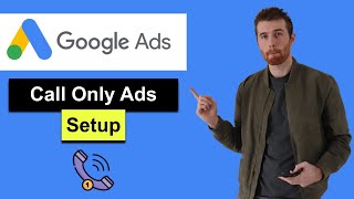 How To Set Up Call Only Ads - Get Calls From Google Ads Tutorial (2022)