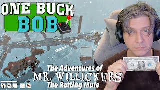 Is The Adventures of Mr Willickers The Rotting Mule Worth a Buck?