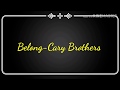 Belong by Cary Brothers (Lyrics)