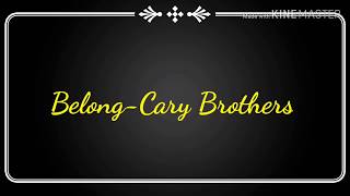 Belong by Cary Brothers (Lyrics)