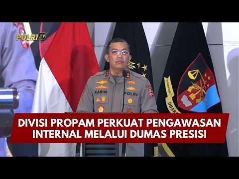 PRESISI UPDATE: DIVISI PROPAM PERKUAT PENGAWASAN INTERNAL MELALUI DUMAS PRESISI 13/02/26 (22.30)