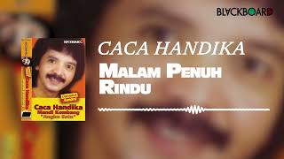 Download lagu Caca Handika - Malam Penuh Rindu mp3