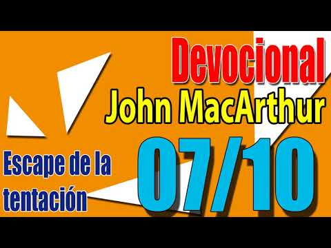Devocional John MacArthur 07/10 - Escape de la tentación
