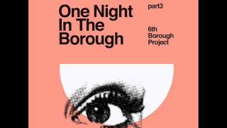 6th Borough Project - Endless Nights [Delusions of Grandeur]