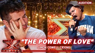 Make Simon Cowell Crying | This Man Singing The Power Of Love - Celine Dion | The X Factor Audition